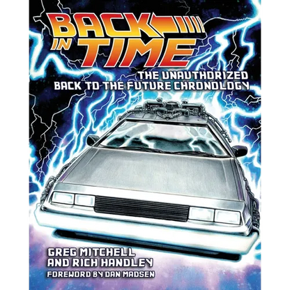 Back in Time: The Unauthorized Back to the Future Chronology - Paperback