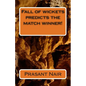 Fall of wickets predicts the match winner! - Paperback