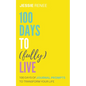 100 Days to Fully Live - Paperback