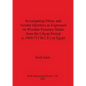 Investigating Ethnic and Gender Identities as Expressed on Wooden Funerary Stelae from the Libyan Period (c.1069-715 B.C.E.) in Egypt - Paperback