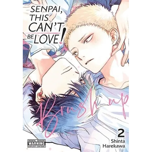 Senpai, This Can't Be Love! Brush Up, Vol. 2 - Paperback
