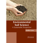 Environmental Soil Science: A Sustainable Perspective - Hardcover