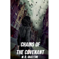 Chains of the Covenant - Paperback