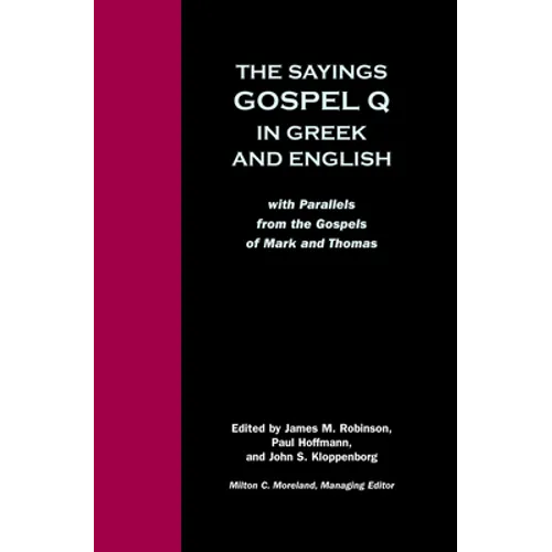 Sayings Gospel Q Greek English - Paperback