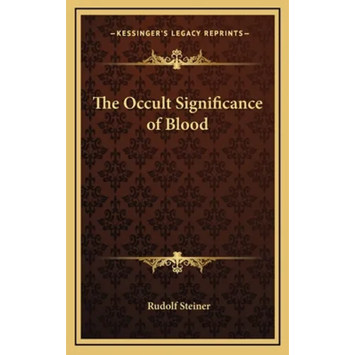 The Occult Significance of Blood - Hardcover