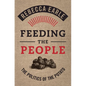 Feeding the People: The Politics of the Potato - Hardcover