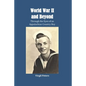 World War II and Beyond: Through the Eyes of an Appalachian Country Boy - Paperback