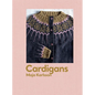 Cardigans: 20 Patterns for Every Season - Hardcover