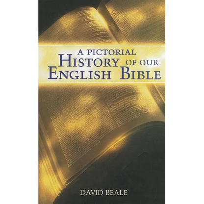 A Pictorial History of Our English Bible - Paperback