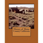 History of Mono County California - Paperback