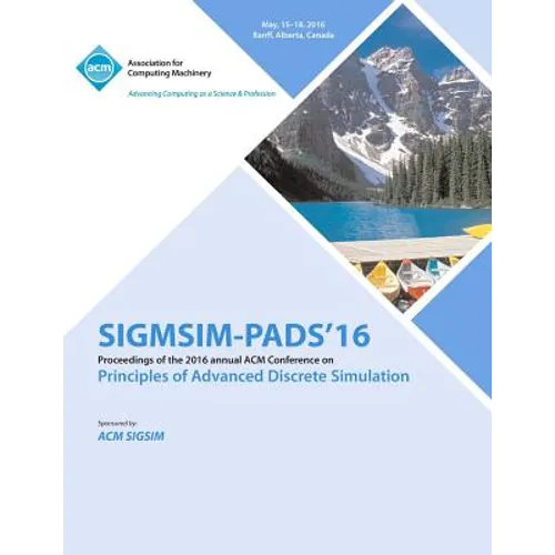 ACM SIGSIM Conference on Principles on Advances Discrete Simulation - Paperback