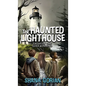 The Haunted Lighthouse - Hardcover