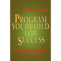 Program Your Child for Success - Paperback