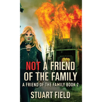 Not A Friend Of The Family - Hardcover