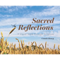 Sacred Reflections: A Visual Walk through Scripture - Hardcover