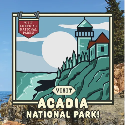 Visit Acadia National Park! - Library Binding