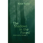 The Shadows in the Forest: Abernathy Novel 3 - Paperback