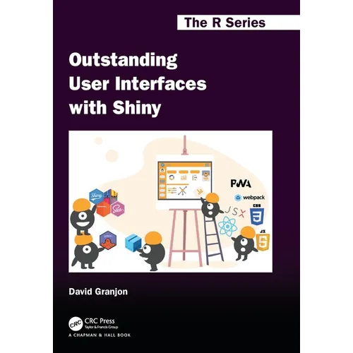 Outstanding User Interfaces with Shiny - Paperback