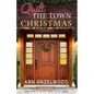 Quilt the Town Christmas: East Perry County Series Book 3 of 5 - Paperback