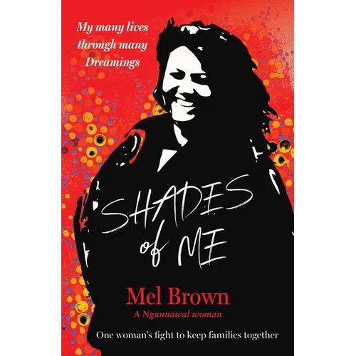 Shades of Me: My Many Lives Through Many Dreamings - Paperback