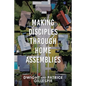 Making Disciples Through Home Assemblies - Paperback