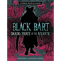 Black Bart, Daring Pirate of the Atlantic - Hardcover
