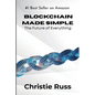 Blockchain Made Simple: The Future of Everything - Paperback