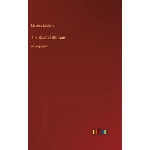 The Crystal Stopper: in large print - Hardcover