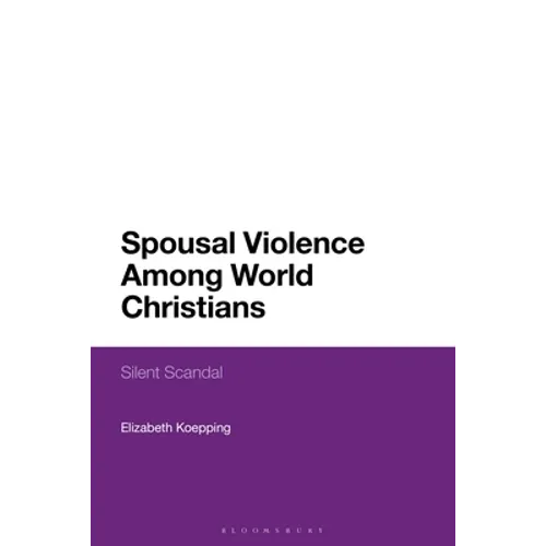Spousal Violence Among World Christians: Silent Scandal - Paperback