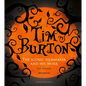 Tim Burton: The Iconic Filmmaker and His Work - Hardcover