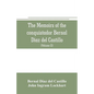 The memoirs of the conquistador Bernal Diaz del Castillo: Containing a true and full account of the Discovery and conquest of Mexico and New Spain (Vo - Paperback