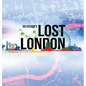 Lost London - Hardcover