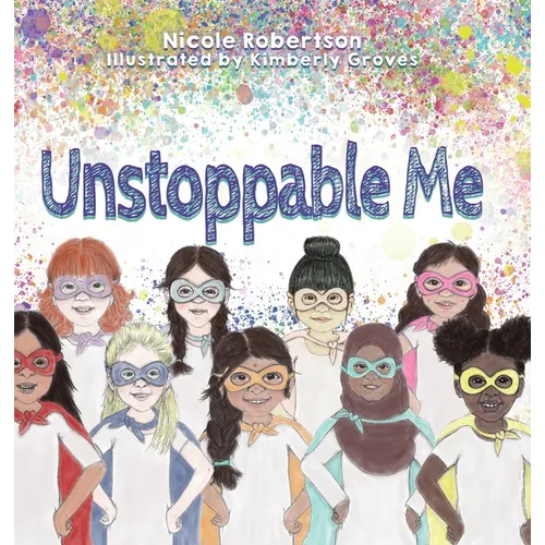 Unstoppable Me - Hardcover