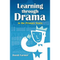 Learning Through Drama in the Primary Years - Paperback