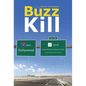 Buzz Kill - Hardcover
