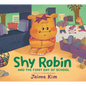 Shy Robin and the First Day of School - Hardcover
