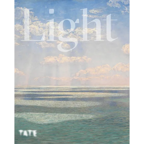Light: How Art Captures Radiance How Art Captures Illumination - Paperback