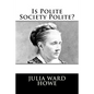 Is Polite Society Polite? - Paperback