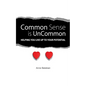Common Sense Is Uncommon: Helping You Live up to Your Potential - Paperback