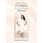 I Don't Need a Co-Signer, I am Endorsed by Heaven - Paperback