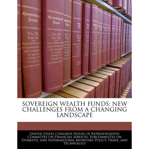 Sovereign Wealth Funds: New Challenges from a Changing Landscape - Paperback