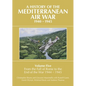 A History of the Mediterranean Air War, 1940-1945: Volume 5 - From the Fall of Rome to the End of the War 1944-1945 - Hardcover