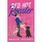 Red Hot Roaster: A Small Town Romance Perfect for Lovers of Growly Guys and Smouchy Pups - Paperback