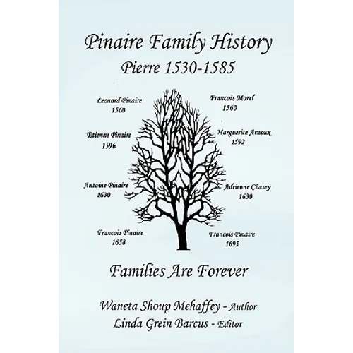 Pinaire Family History - Hardcover