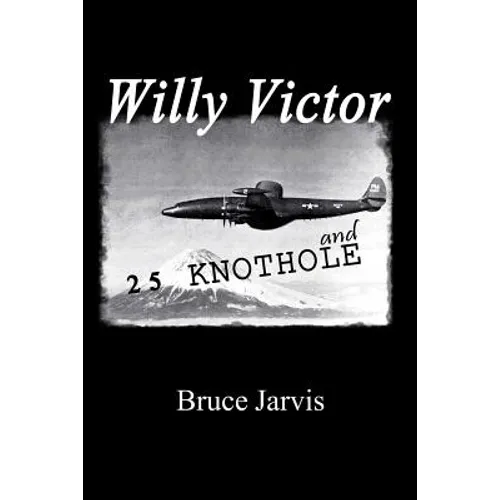 Willy Victor and 25 Knot Hole - Paperback