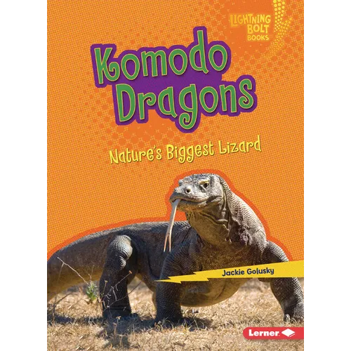 Komodo Dragons: Nature's Biggest Lizard - Paperback