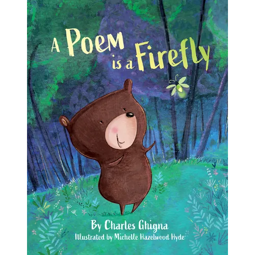 A Poem Is a Firefly - Hardcover