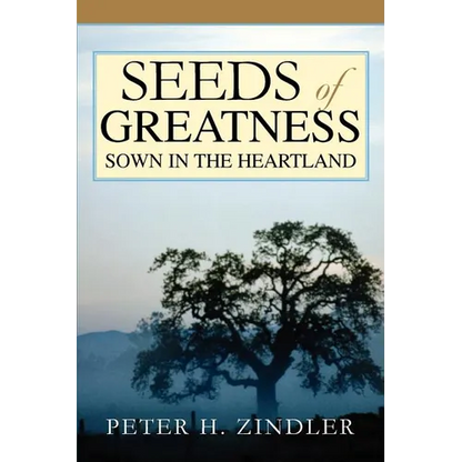 Seeds of Greatness Sown in the Heartland - Paperback