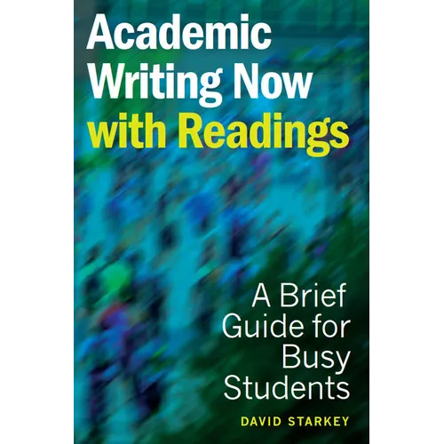 Academic Writing Now - With Readings: A Brief Guide for Busy Students - Paperback