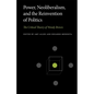 Power, Neoliberalism, and the Reinvention of Politics: The Critical Theory of Wendy Brown - Paperback